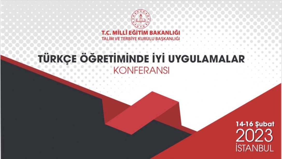 MEB Türkçe Öğretiminde İyi Uygulamalar Konferansı