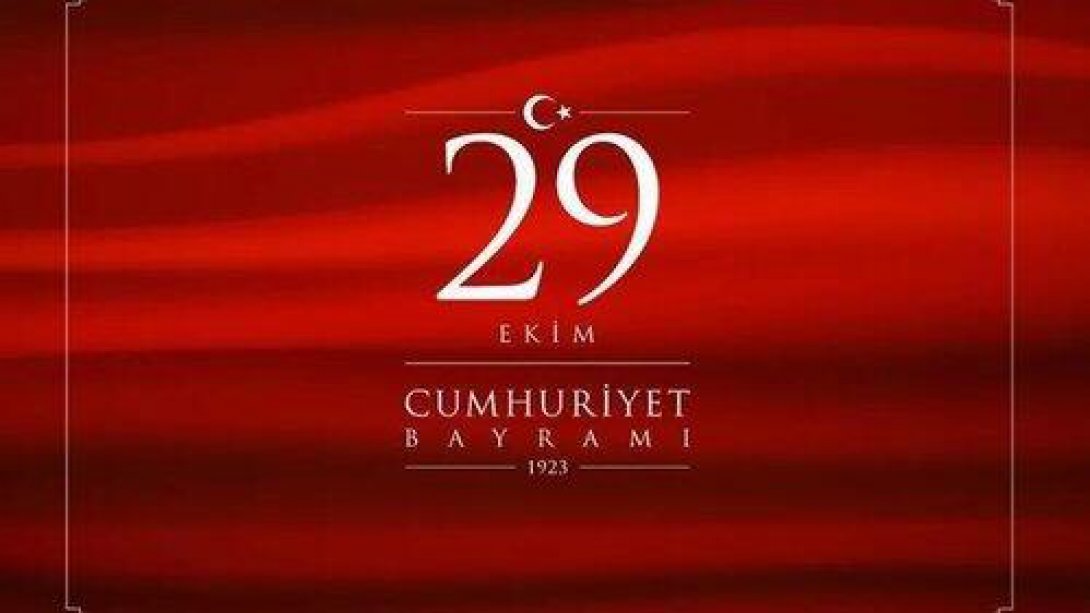 29 Ekim Cumhuriyet Bayramı Kutlu Olsun.